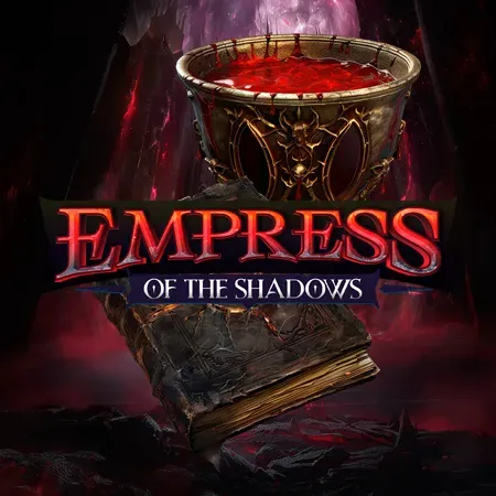 Empress of The Shadows