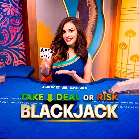 Take Deal or Risk Blackjack