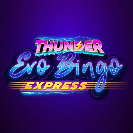 Thunder Evobingo Express