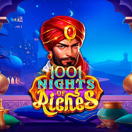 1001 Nights of Riches