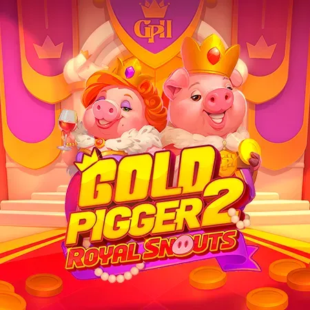 Gold Pigger 2 Royal Snouts