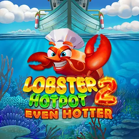 Lobster Hotpot 2: Even Hotter