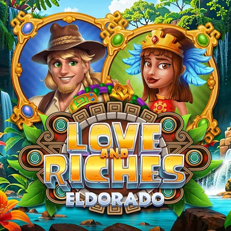 Love and Riches: Eldorado
