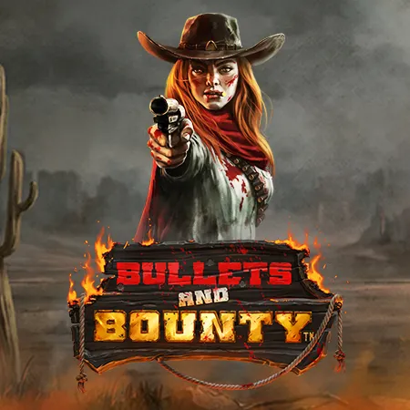 Bullets and Bounty