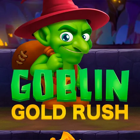 Goblin Gold Rush