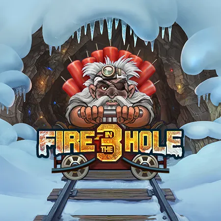 Fire in the Hole 3