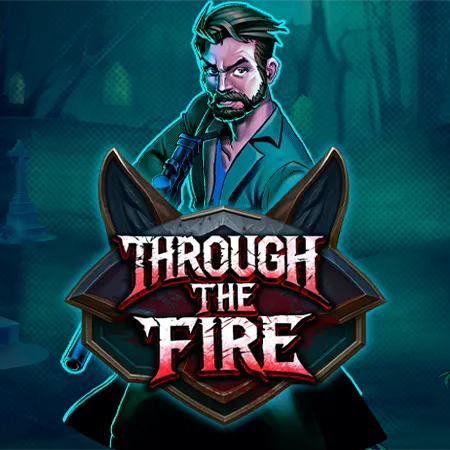 Through the Fire