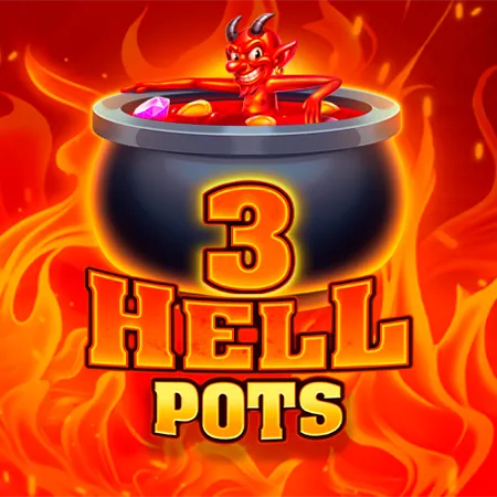 3 Hell Pots