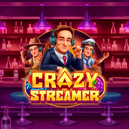 Crazy Streamer