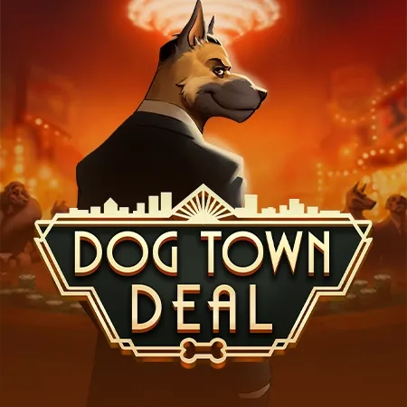 Dog Town Deal