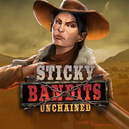 Sticky Bandits Unchained