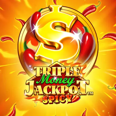 Triple Money Jackpot Spicy!