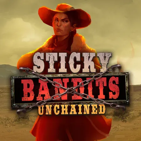 Sticky Bandits Unchained