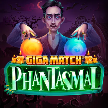 Giga Match Phantasmal