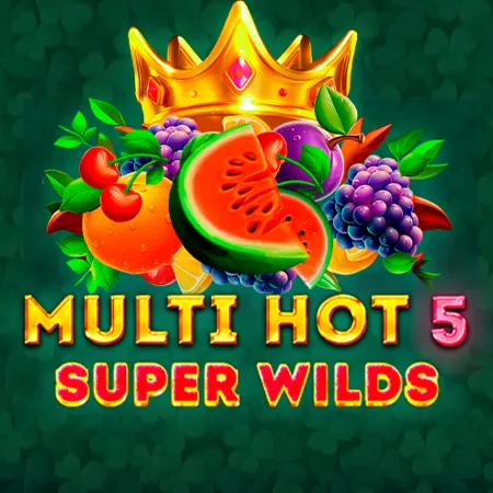 Multi Hot 5 Super Wilds