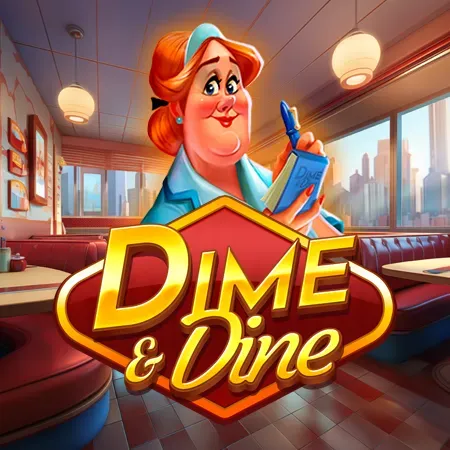 Dime and Dine