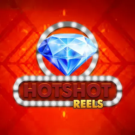 Hotshot Reels