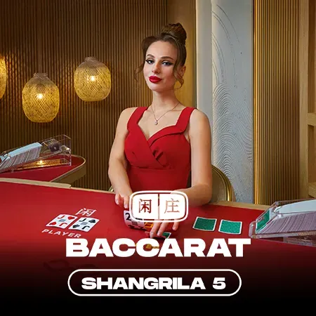 Shangrila Baccarat 5