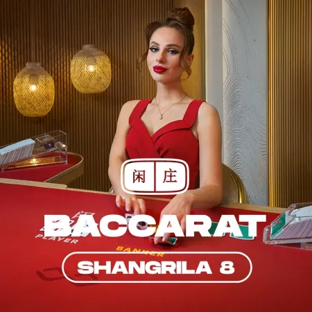 Shangrila Baccarat 8