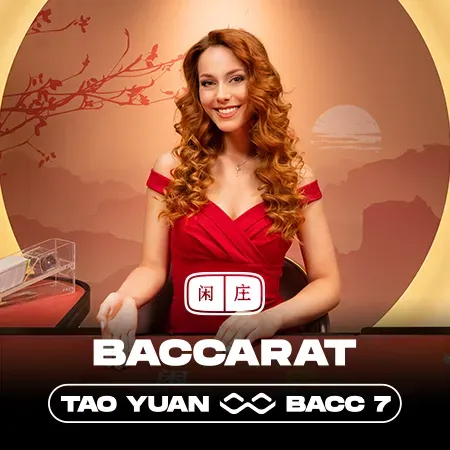 Tao Yuan Baccarat 7
