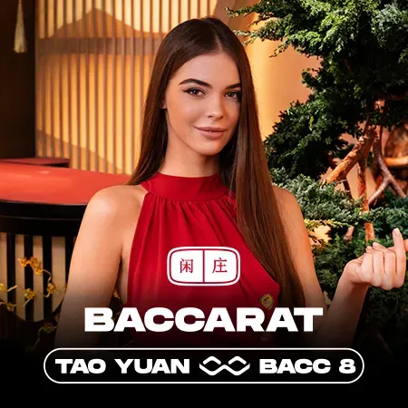 Tao Yuan Baccarat 8